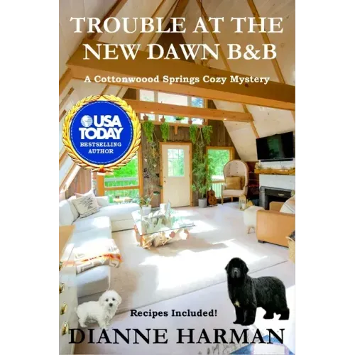 Trouble at the New Dawn B & B: A Cottonwood Springs Cozy Mystery