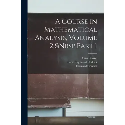 A Course in Mathematical Analysis, Volume 2, Part 1
