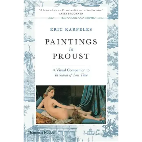 Paintings in Proust: A Visual Companion to in Search of Lost Time