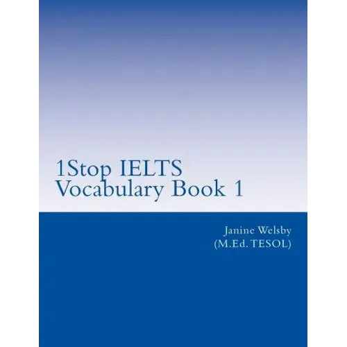 1Stop IELTS Vocabulary Book 1: IELTS Vocabulary