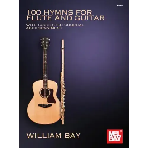 100 Hymns for Flute and Guitar: With Suggested Chordal Accompaniment