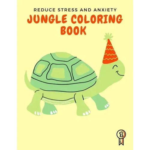 Jungle Coloring Book: Reduce Stress and Anxiety - An adult coloring book for animal lovers "+80 Animal designs and Inspirational Advice from animals"