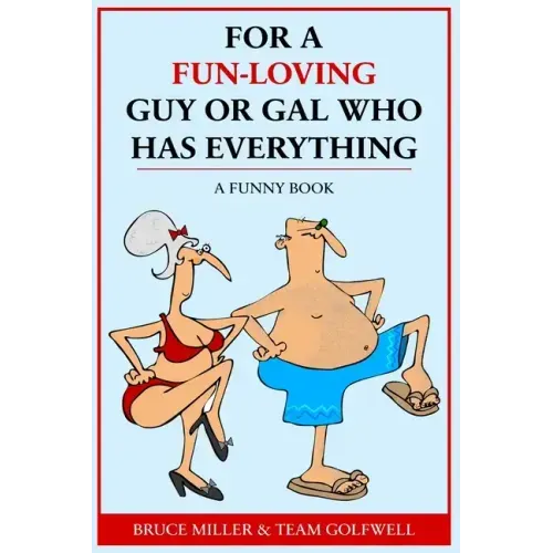 For a Fun-Loving Guy or Gal Who Has Everything: A Funny Book