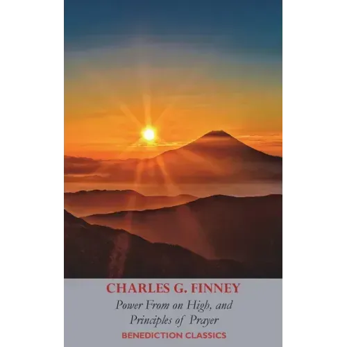 Power From on High, AND Principles of Prayer