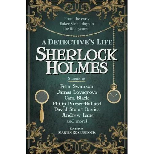 Sherlock Holmes: A Detective's Life