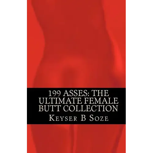 199 Asses: The Ultimate Female Butt Collection
