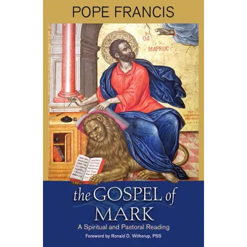 The Gospel of Mark: A Spiritual and Pastoral Reading