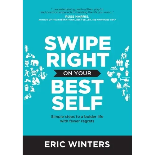 Swipe Right on Your Best Self