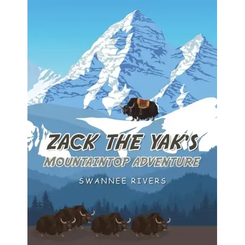 Zack the Yak's Mountaintop Adventure