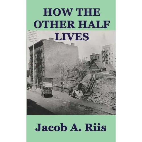 How the Other Half Lives