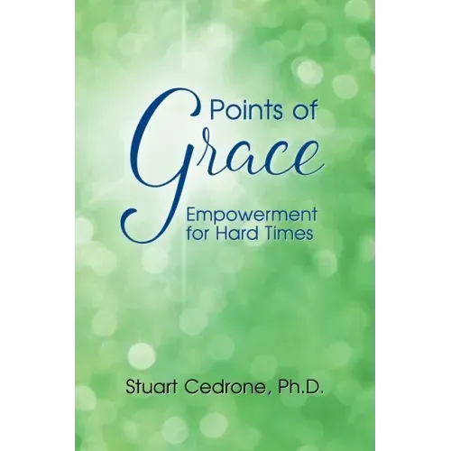 Points of Grace: Empowerment for Hard Times