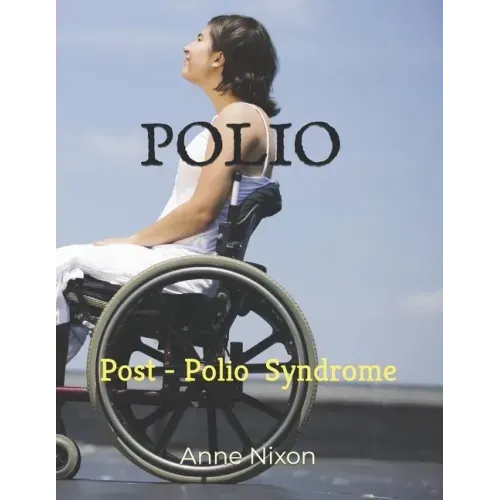 Polio: Post-Polio Syndrome