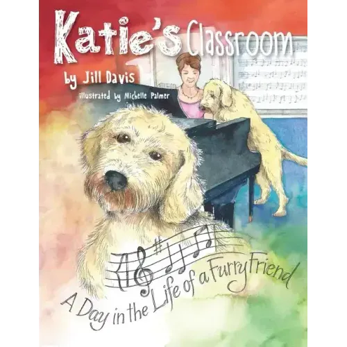 Katie's Classroom: A Day in the Life of a Furry Friend