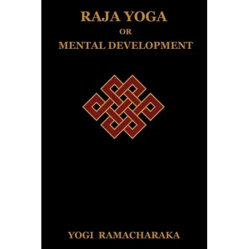 Raja Yoga or Mental Development