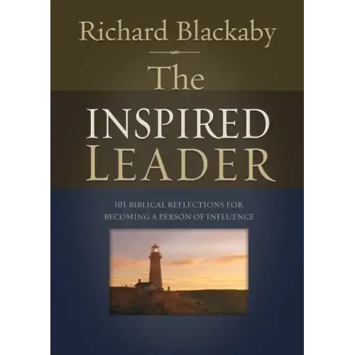 The Inspired Leader: 101 Biblical Reflections for Becoming a Person of Influence
