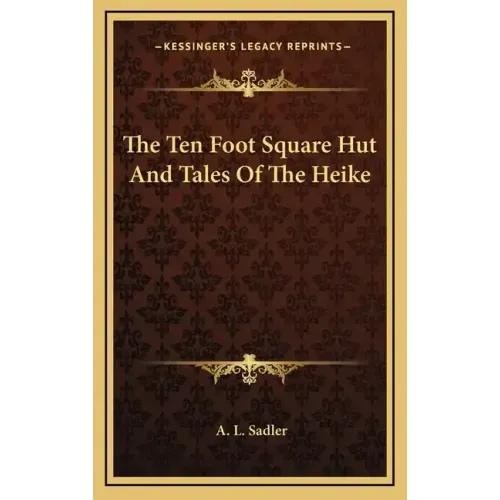 The Ten Foot Square Hut and Tales of the Heike