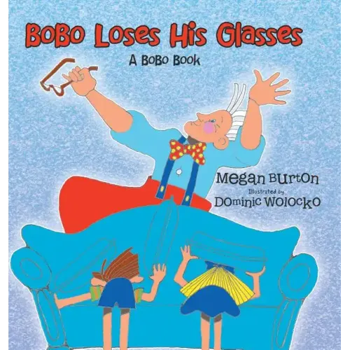 Bobo Loses His Glasses: A Bobo Book