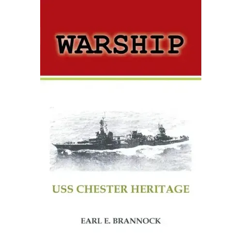Warship: USS Chester Heritage