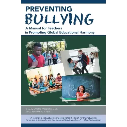 Preventing Bullying: A Manual for Teachers in Promoting Global Educational Harmony
