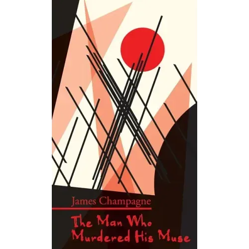 The Man Who Murdered His Muse