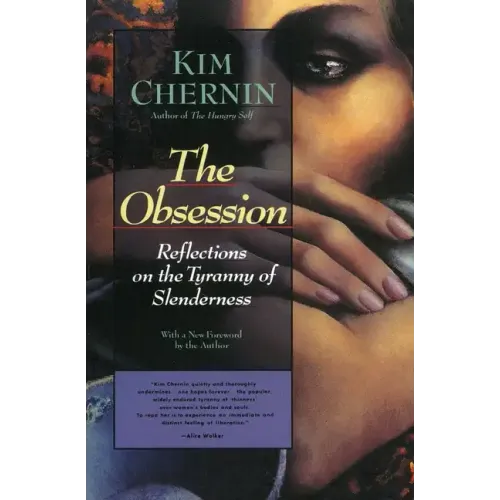 The Obsession: Reflections on the Tyranny of Slenderness