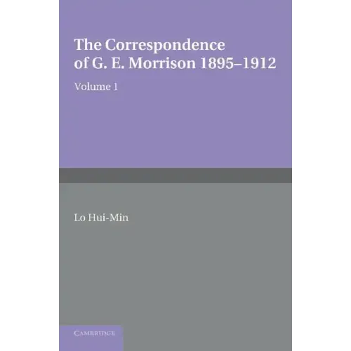 The Correspondence of G. E. Morrison 1895 12