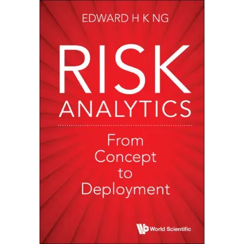Risk Analytics: From Concept to Deployment