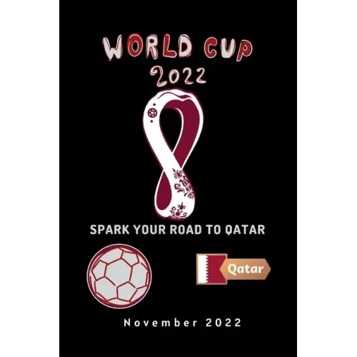 Spark Your Road to Qatar: What Everybody Ought to Know about Fifa World Cup Qatar 2022.