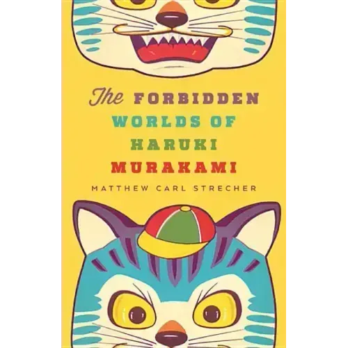 The Forbidden Worlds of Haruki Murakami