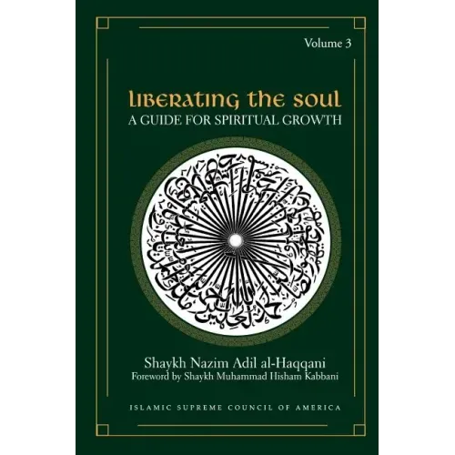 Liberating the Soul: A Guide for Spiritual Growth, Volume Three