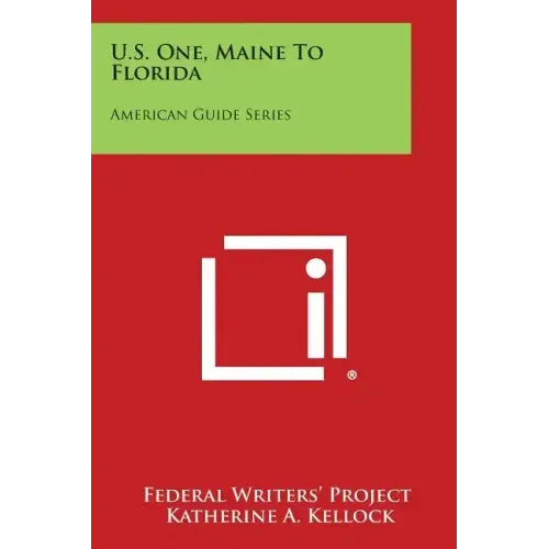 U.S. One, Maine to Florida: American Guide Series