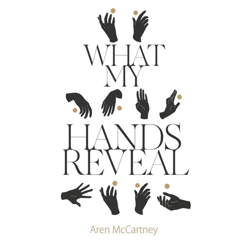 What My Hands Reveal