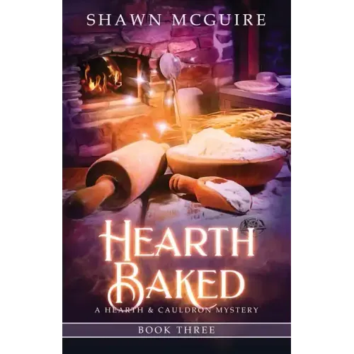 Hearth Baked: A Cozy Culinary Murder Mystery
