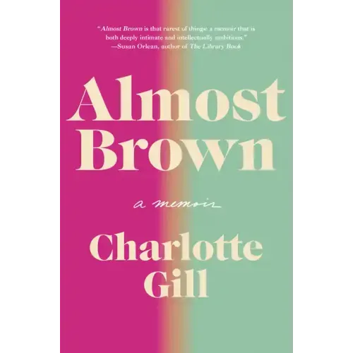 Almost Brown: A Memoir