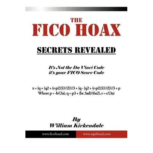 The FICO Hoax: Secrets Revealed