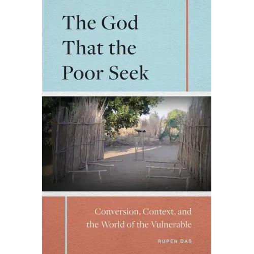 The God That the Poor Seek: Conversion, Context, and the World of the Vulnerable