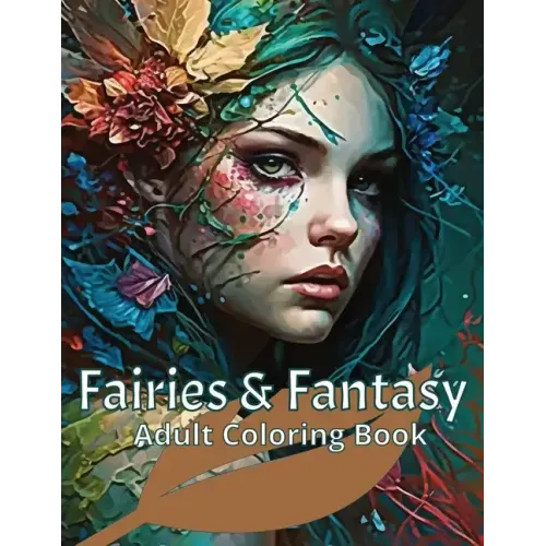 Fairies & Fantasy: Adult Coloring Book for Fantasy Art lovers