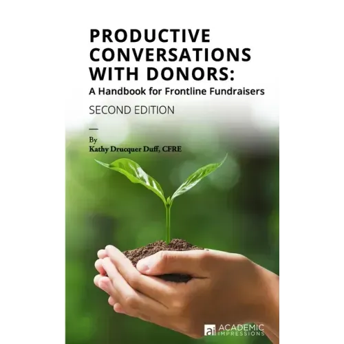 Productive Conversations with Donors: A Handbook for Frontline Fundraisers