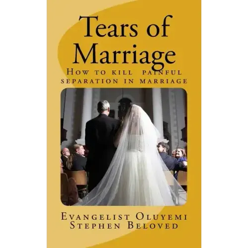Tears of Marriage: How to Kill Painful Separation in Marriage