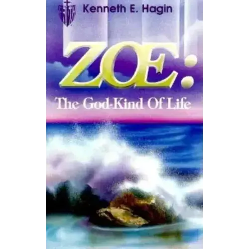 Zoe: The God-Kind of Life