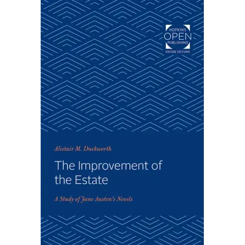 The Improvement of the Estate: A Study of Jane Austen's Novels