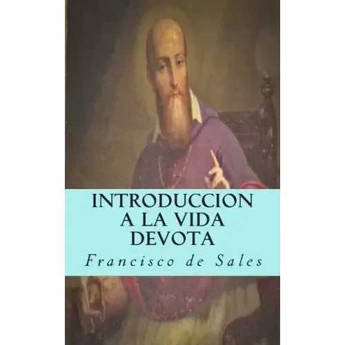 Introduccion a la vida devota