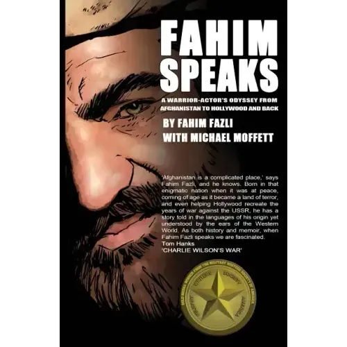 Fahim Speaks: A Warrior-Actor's Odyssey from Afghanistan to Hollywood and Back