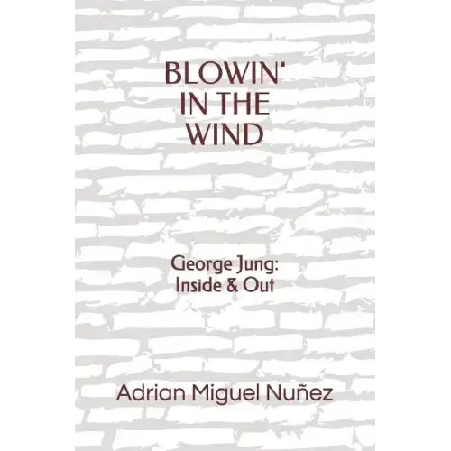 Blowin' in the Wind: George Jung: Inside & Out