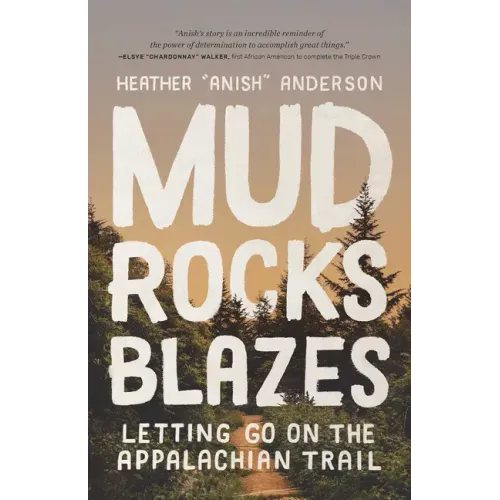 Mud, Rocks, Blazes: Letting Go on the Appalachian Trail