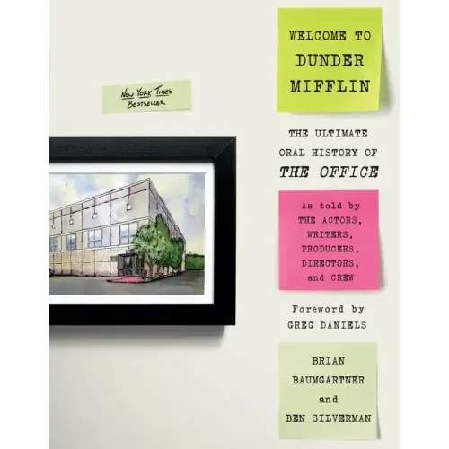 Welcome to Dunder Mifflin: The Ultimate Oral History of the Office