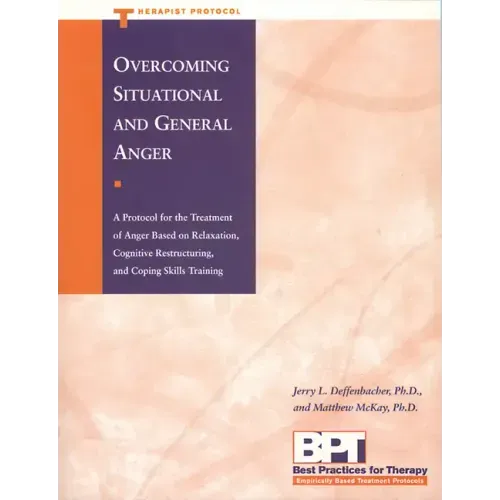 Overcoming Situational and General Anger - Therapist Protocol