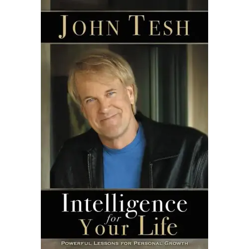 Intelligence for Your Life: Powerful Lessons for Personal Growth