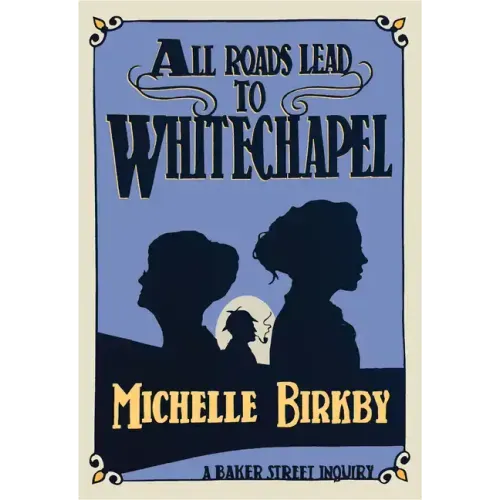 All Roads Lead to Whitechapel