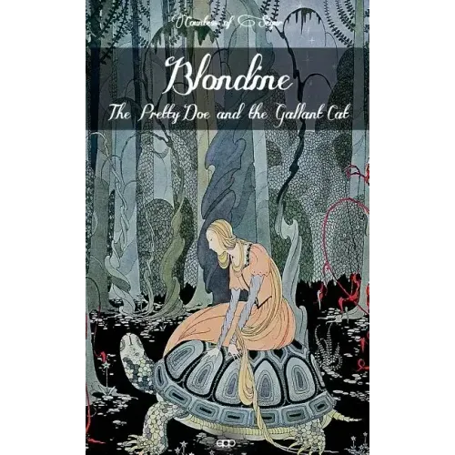 Blondine, the Pretty Doe and the Gallant Cat